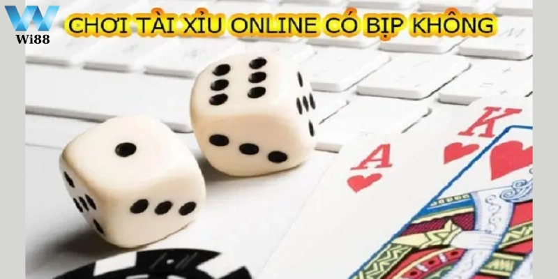 Thế nào là bịp trong tài xỉu online