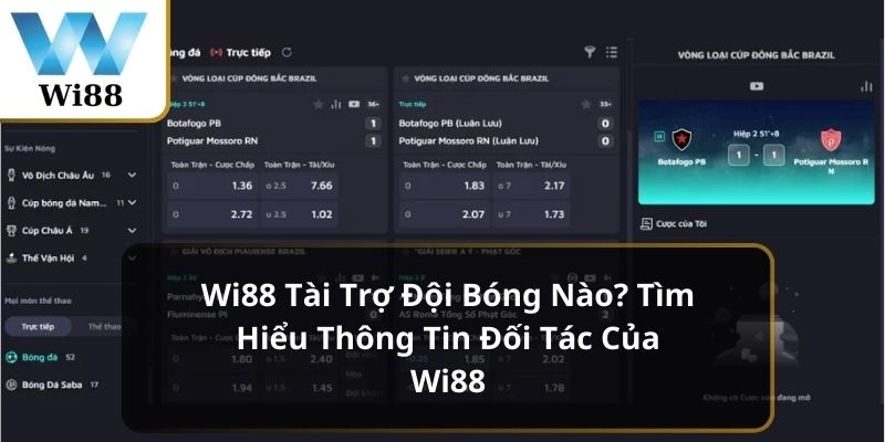 Wi88 Tài Trợ Đội Bóng Nào? Tìm Hiểu Thông Tin Đối Tác Wi88